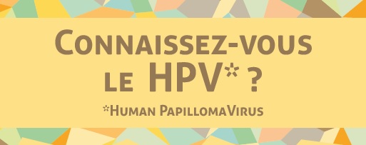 Connaissez vous le HPV